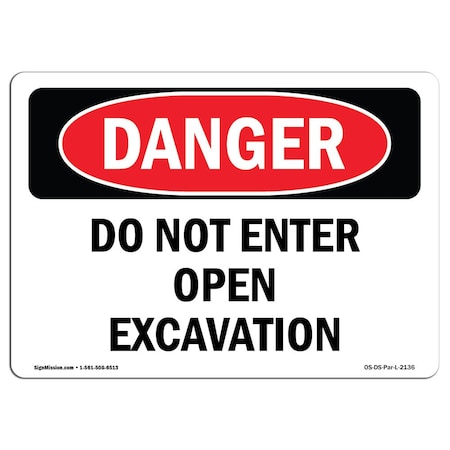 Signmission OSHA Danger Sign, 7" Height, 10" Width, Rigid Plastic, Do Not Enter Open Excavation, Landscape OS-DS-P-710-L-2136
